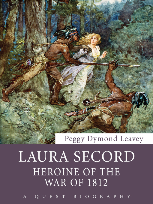 Title details for Laura Secord by Peggy Dymond Leavey - Available
